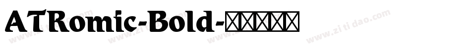 ATRomic-Bold字体转换