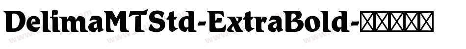 DelimaMTStd-ExtraBold字体转换