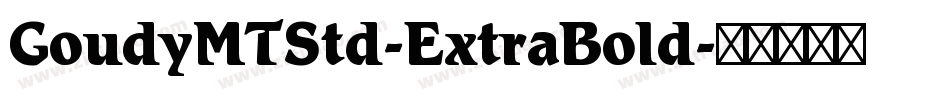 GoudyMTStd-ExtraBold字体转换