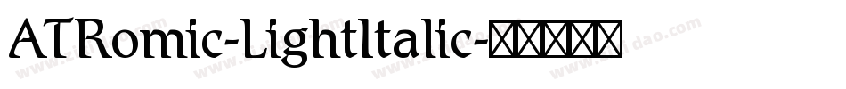 ATRomic-LightItalic字体转换