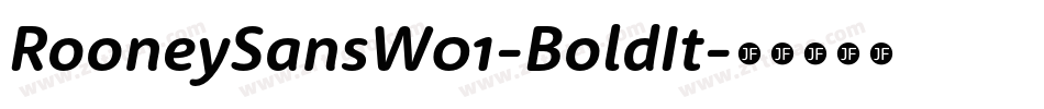 RooneySansW01-BoldIt字体转换