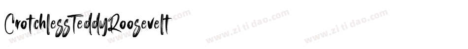 CrotchlessTeddyRoosevelt字体转换