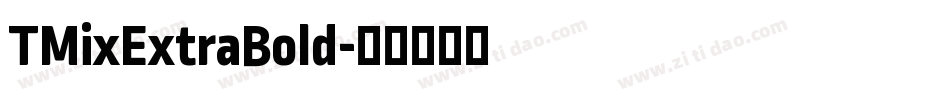 TMixExtraBold字体转换