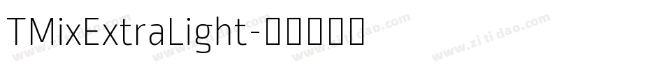 TMixExtraLight字体转换