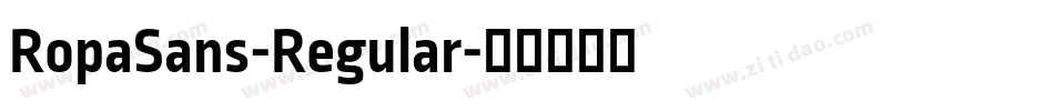 RopaSans-Regular字体转换
