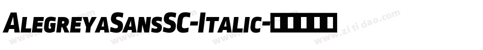 AlegreyaSansSC-Italic字体转换