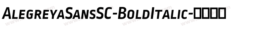 AlegreyaSansSC-BoldItalic字体转换