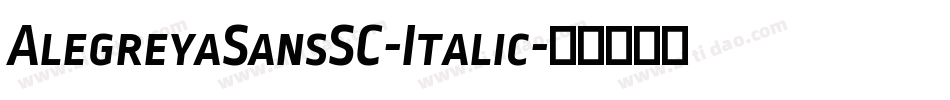 AlegreyaSansSC-Italic字体转换
