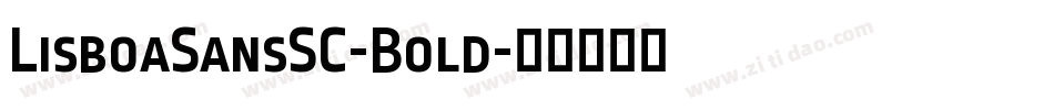 LisboaSansSC-Bold字体转换