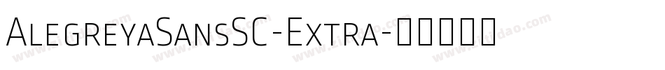 AlegreyaSansSC-Extra字体转换