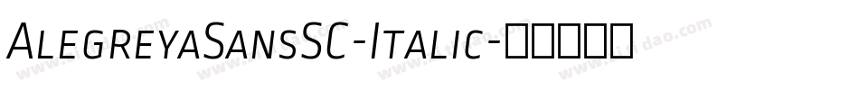 AlegreyaSansSC-Italic字体转换