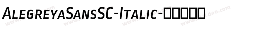 AlegreyaSansSC-Italic字体转换