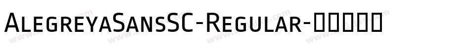 AlegreyaSansSC-Regular字体转换