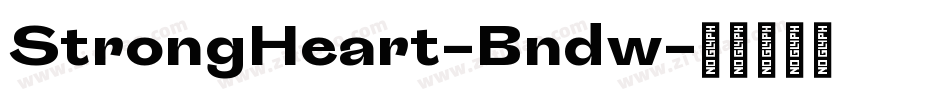 StrongHeart-Bndw字体转换