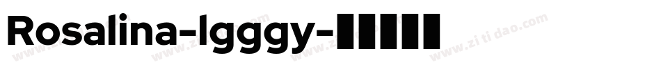 Rosalina-lgggy字体转换