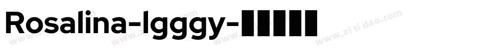 Rosalina-lgggy字体转换