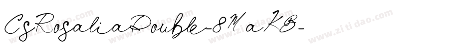 CsRosaliaDouble-8MaKB字体转换