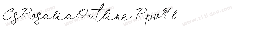CsRosaliaOutline-RpvMl字体转换
