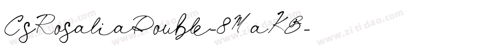 CsRosaliaDouble-8MaKB字体转换