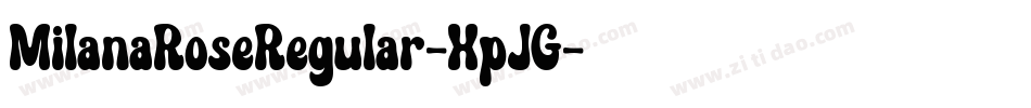 MilanaRoseRegular-XpJG字体转换 MilanaRoseRegular-XpJG字体转换