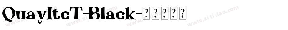 QuayItcT-Black字体转换