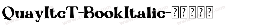 QuayItcT-BookItalic字体转换