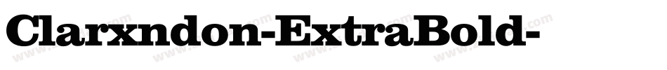 Clarxndon-ExtraBold字体转换