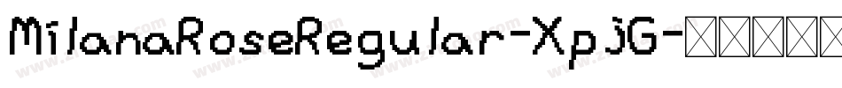MilanaRoseRegular-XpJG字体转换 MilanaRoseRegular-XpJG字体转换