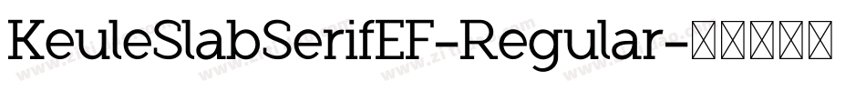 KeuleSlabSerifEF-Regular字体转换