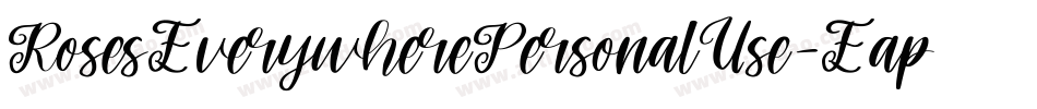 RosesEverywherePersonalUse-Eapze字体转换