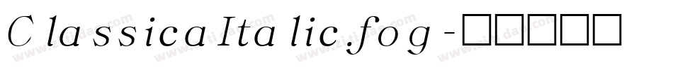ClassicaItalic.fog字体转换