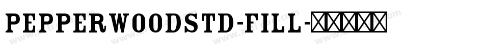 PepperwoodStd-Fill字体转换