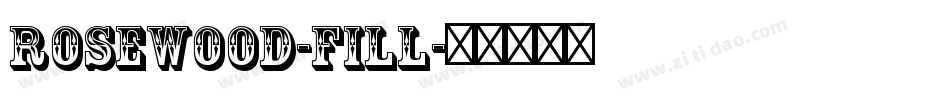 Rosewood-Fill字体转换
