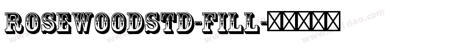 RosewoodStd-Fill字体转换