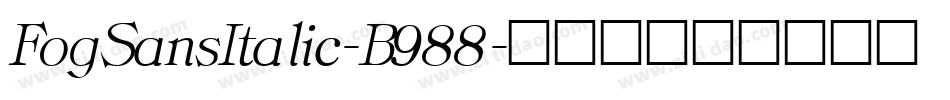 FogSansItalic-B988字体转换
