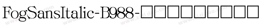 FogSansItalic-B988字体转换