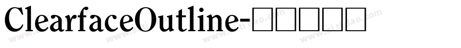 ClearfaceOutline字体转换