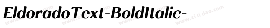 EldoradoText-BoldItalic字体转换