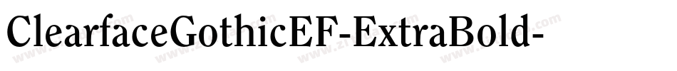 ClearfaceGothicEF-ExtraBold字体转换