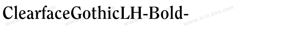 ClearfaceGothicLH-Bold字体转换