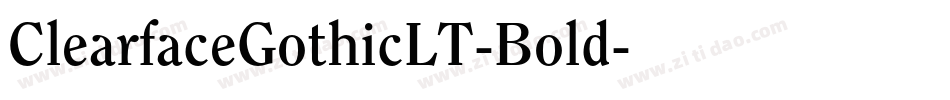 ClearfaceGothicLT-Bold字体转换