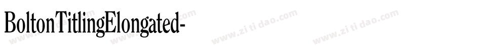 BoltonTitlingElongated字体转换