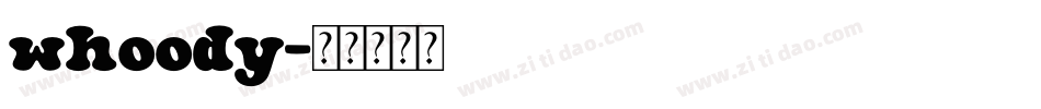 whoody字体转换