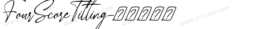 FourScoreTitling字体转换