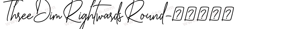ThreeDimRightwardsRound字体转换