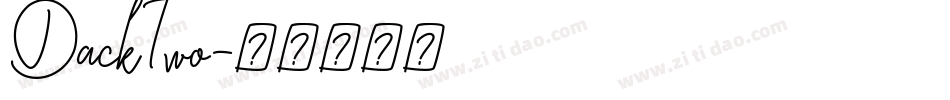 DackTwo字体转换