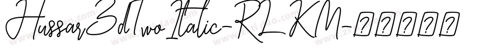 Hussar3dTwoItalic-RLKM字体转换