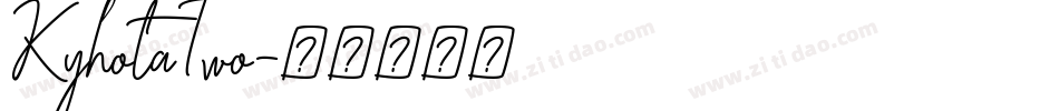 KyhotaTwo字体转换