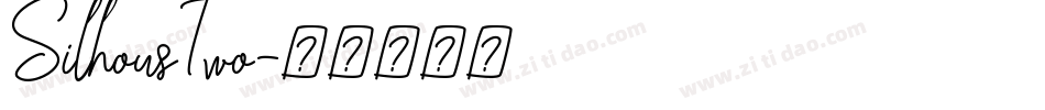 SilhousTwo字体转换