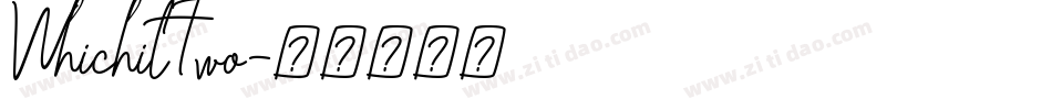WhichitTwo字体转换